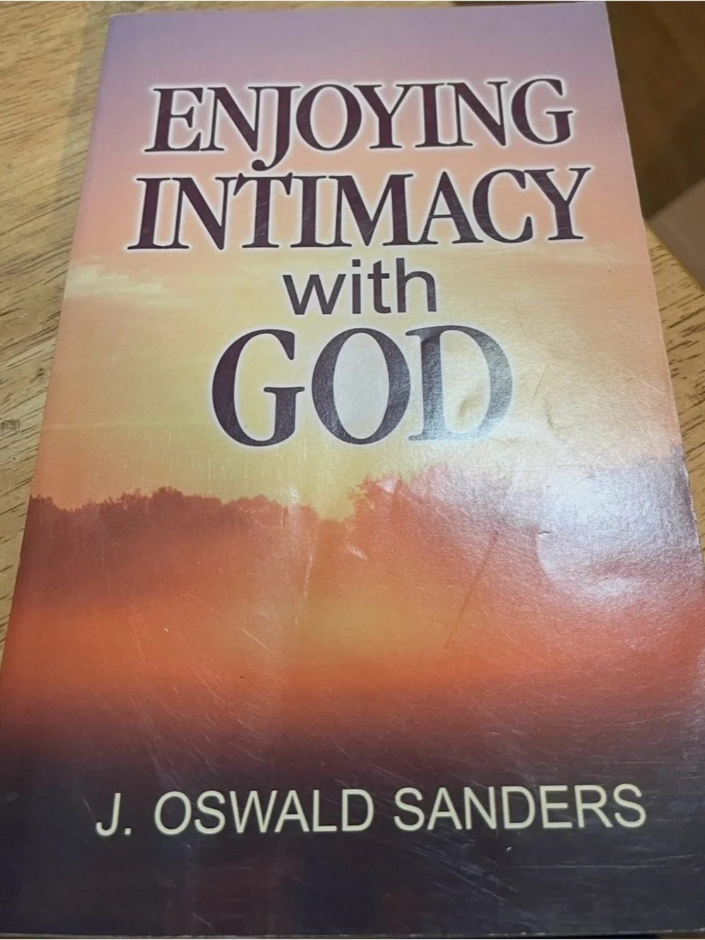 Enjoying Intimacy with God by J. Oswald Sanders